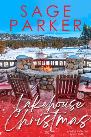 [Sisters of Snow Pines 04] • Lakehouse Christmas